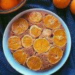 orange upside down cake (grain free, refined sugar free)